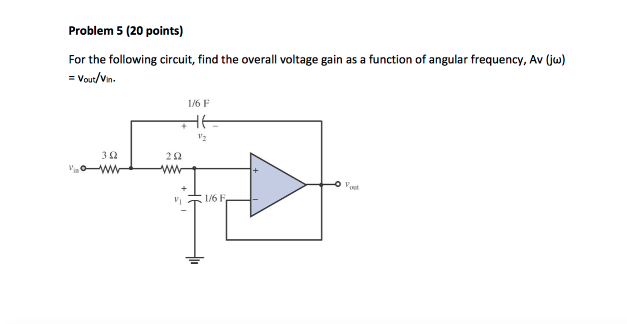 Solved For the following circuit, find the overall voltage | Chegg.com
