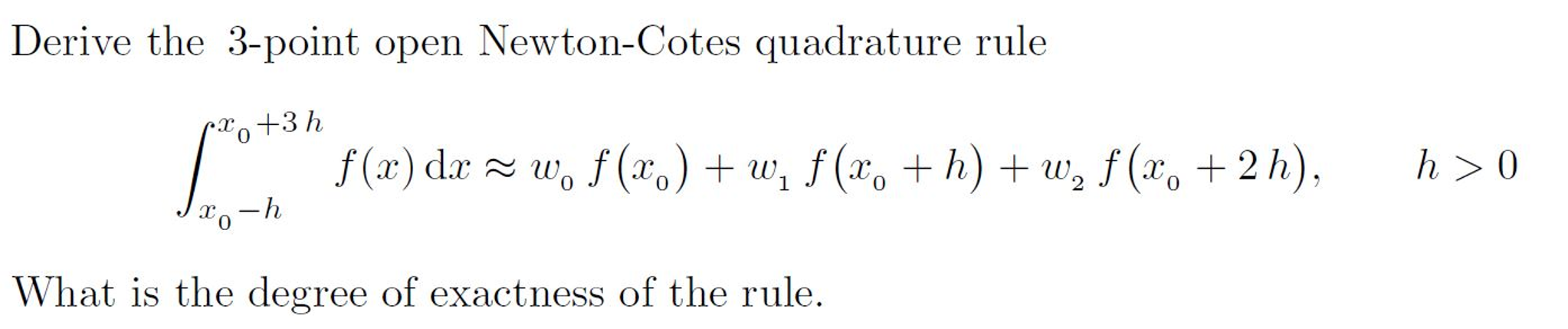 Derive the 3-point open Newton-Cotes quadrature rule | Chegg.com