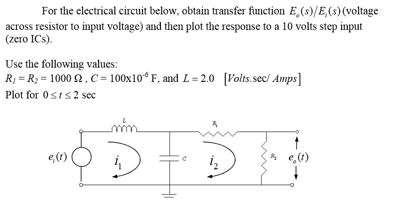 Solved For the electrical circuit below, obtain transfer | Chegg.com