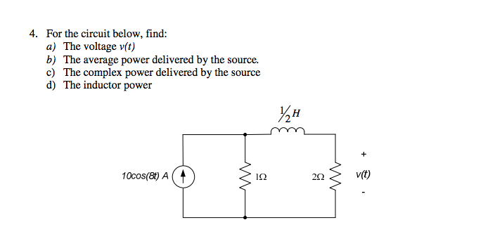 Solved For the circuit below, find: The voltage v(t) The | Chegg.com