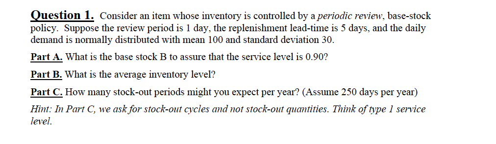 Solved Question 1. Consider an item whose inventory is | Chegg.com