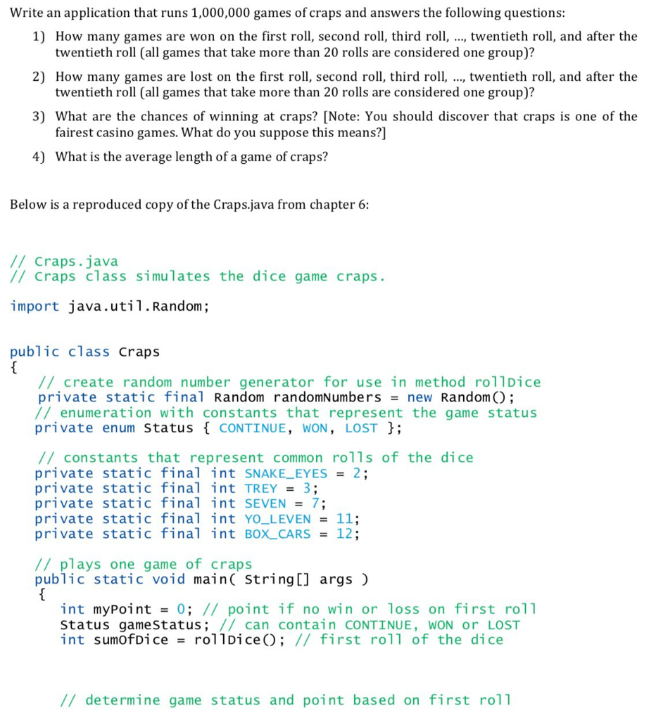 Solved Write an application that runs 1,000,000 games of | Chegg.com