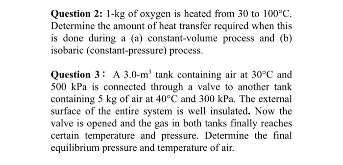 solved-1-kg-of-oxygen-is-heated-from-30-to-100-degree-c-chegg