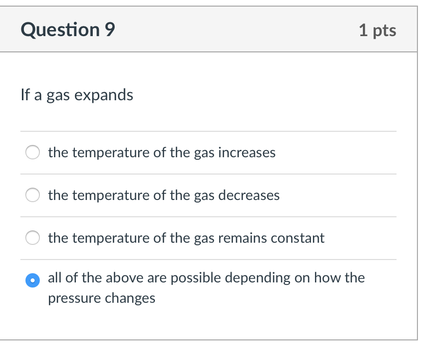 Solved Question 9 1 pts If a gas expands the temperature of | Chegg.com