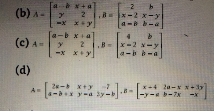 Solved A = [a - B X + A Y 2 -x X + Y], B = [-2 B X - 2 | Chegg.com