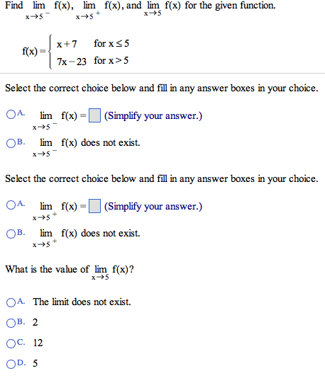 Solved Find lim x right arrow 5- f(x), lim x right arrow 5+ | Chegg.com