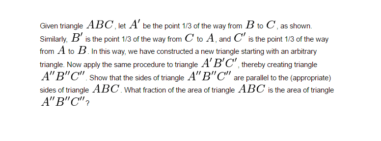 Solved Given triangle ABC, let A' be the point 1/3 of the | Chegg.com