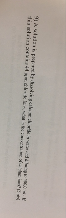 Solved A solution is prepared by dissolving calcium chloride | Chegg.com