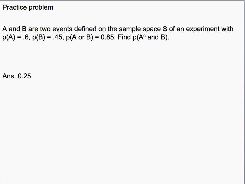 Solved Practice Problem A And B Are Two Events Defined On | Chegg.com