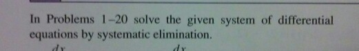 Solved In Problems 1 -20 solve the given system of | Chegg.com