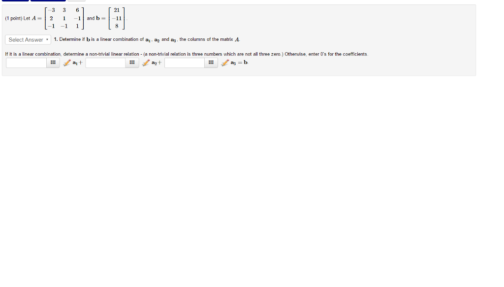 Solved Let A = [-3 3 6 2 1 -1 -1 -1 1] And B = [21 -11 8] | Chegg.com