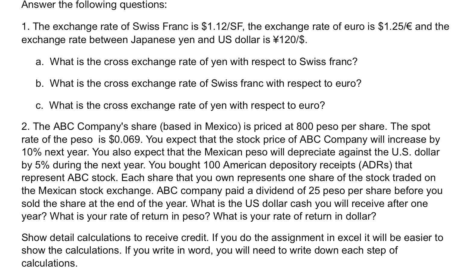 Solved Answer the following questions 1. The exchange rate
