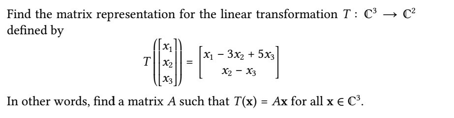 Solved Find the matrix representation for the linear | Chegg.com