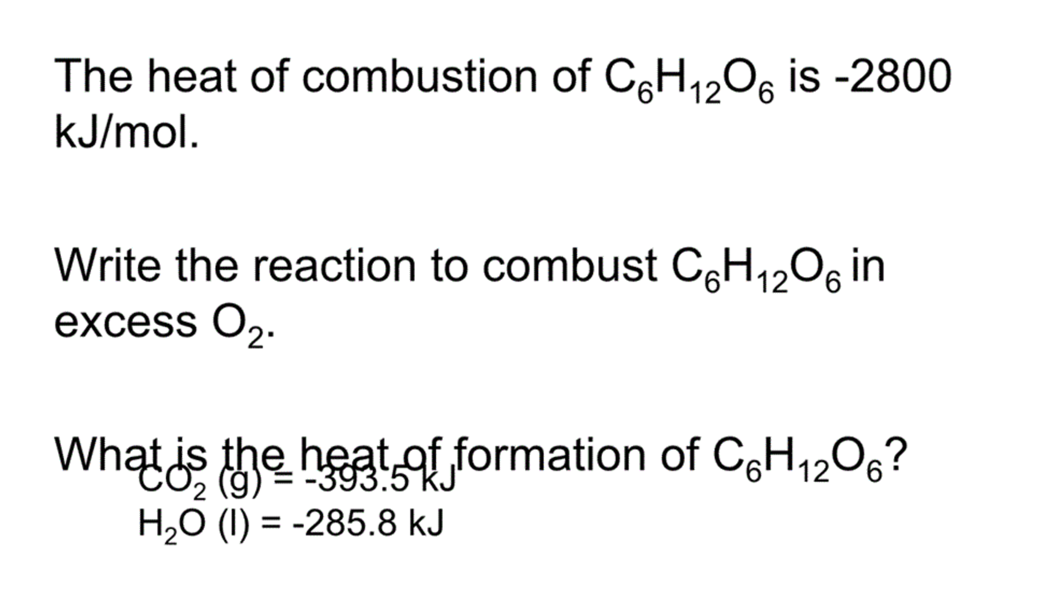 Solved The heat of combustion of C_6H_12O_6 is -2800 kJ/mol. | Chegg.com