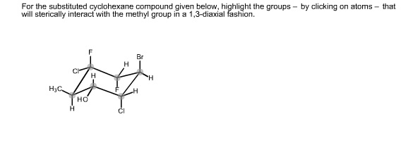 Solved For the substituted cyclohexane compound given below, | Chegg.com