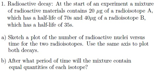 Solved Radioactive Decay: At The Start Of An Experiment A | Chegg.com