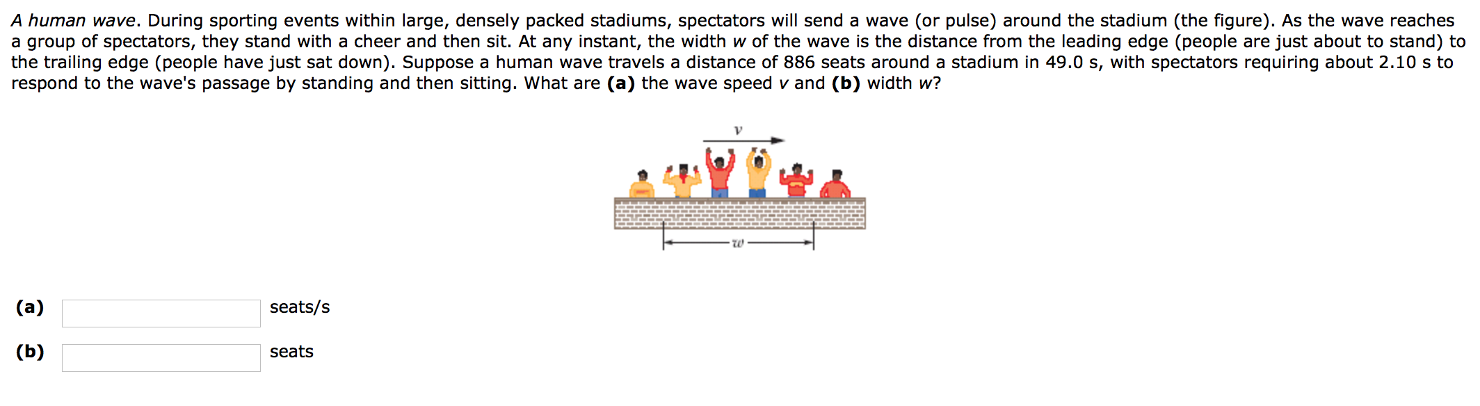 Solved A human wave. During sporting events within large,
