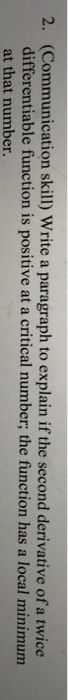 Solved Write A Paragraph To Explain If The Second Derivative Chegg