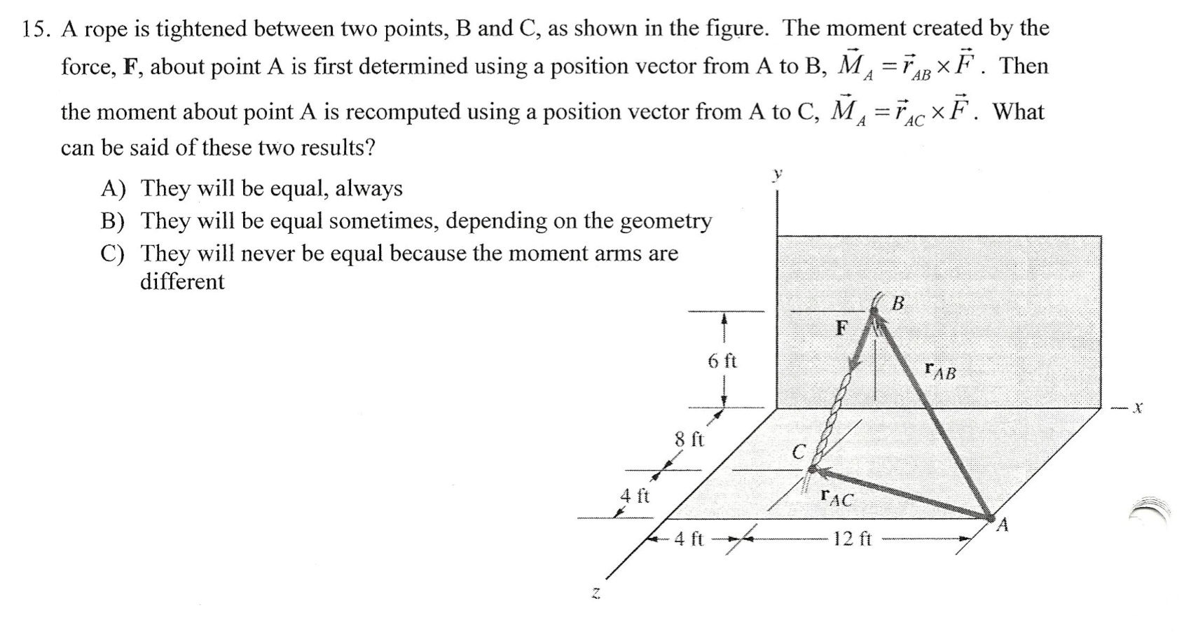 Solved 15. A rope is tightened between two points, B and C, | Chegg.com