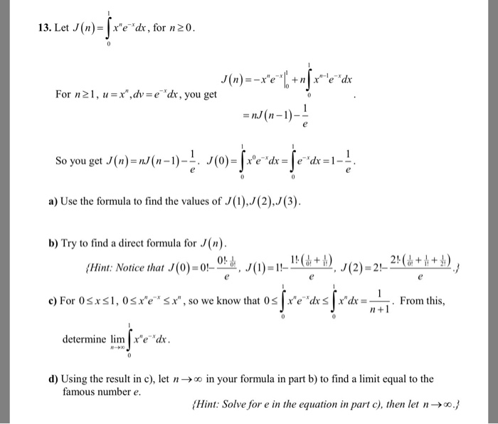 Solved Let J(n) = j(n) = integral_0^1 x^n e^-x dx, for n | Chegg.com