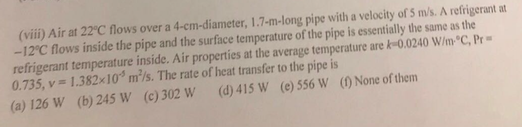 Solved (viii) Air at 22 degree C flows over a 4-cm-diamcter, | Chegg.com