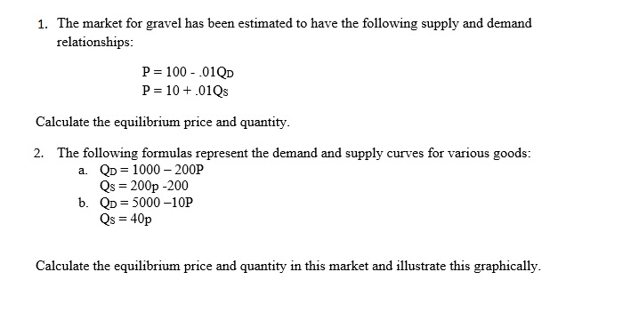 Solved The market for gravel has been estimated to have the | Chegg.com