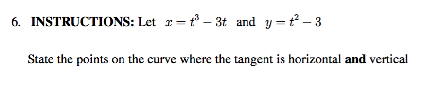 Solved Let x = t^3 - 3t and y = t^2 - 3 State the points on | Chegg.com