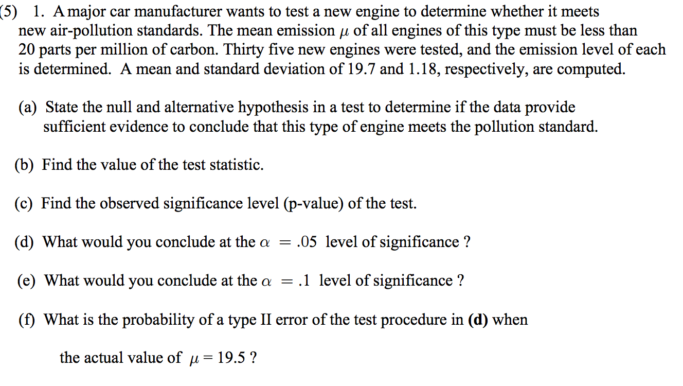 solved-a-major-car-manufacturer-wants-to-test-a-new-engine-chegg