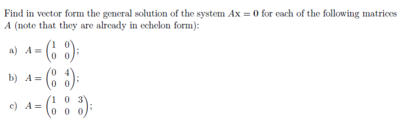 Solved Find in vector form the general solution of the | Chegg.com