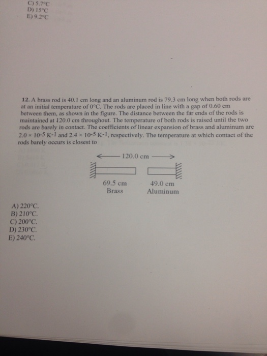Solved A brass rod is 40.1 cm long and an aluminum rod is
