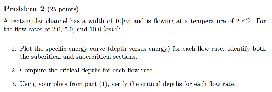 Solved Problem 2 (25 points) A rectangular channel has a | Chegg.com