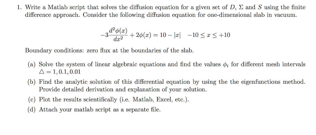 1. Write a Matlab script that solves the diffusion | Chegg.com
