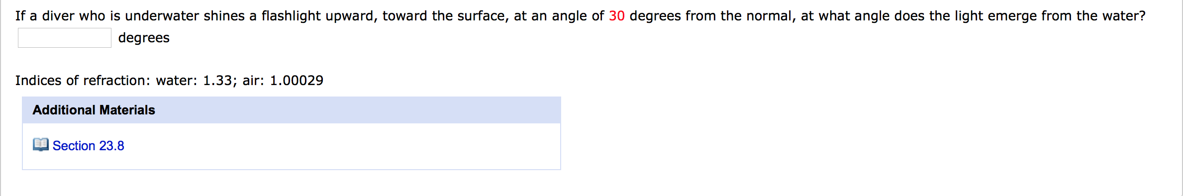 Solved If a diver who is underwater shines a flashlight | Chegg.com