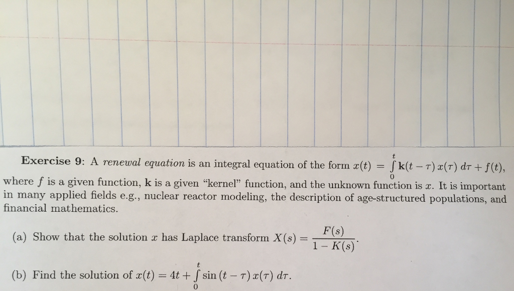 Solved A renewal equation is an integral equation of the