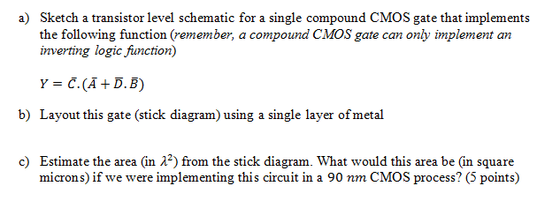 Solved a) Sketch a transistor level schematic for a single | Chegg.com