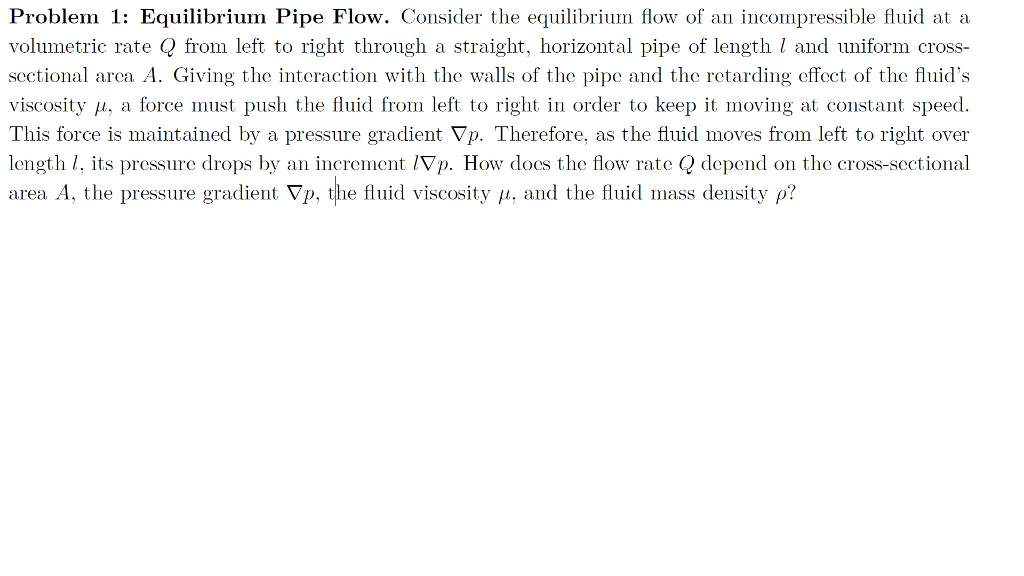 Solved Problem 1: Equilibrium Pipe Flow. Consider The | Chegg.com