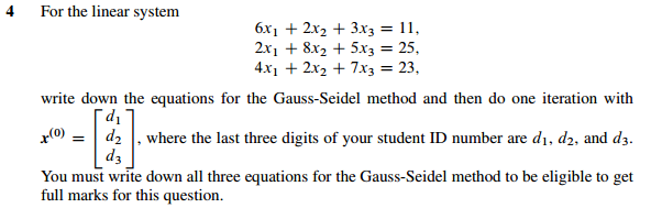 Solved For the linear system 6x_1 + 2x_2 + 3x_3 = 11, 2x_1 | Chegg.com