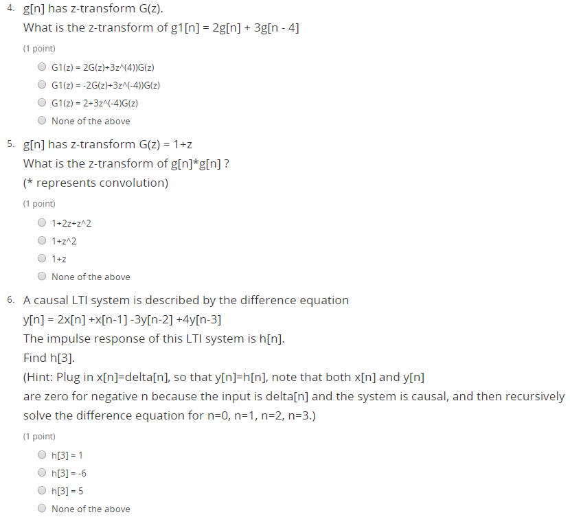 Solved 4. g[n] has ztransform G(z) What is the ztransform