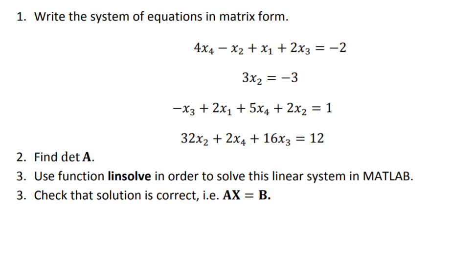 Solved 1. Write the system of equations in matrix form. | Chegg.com