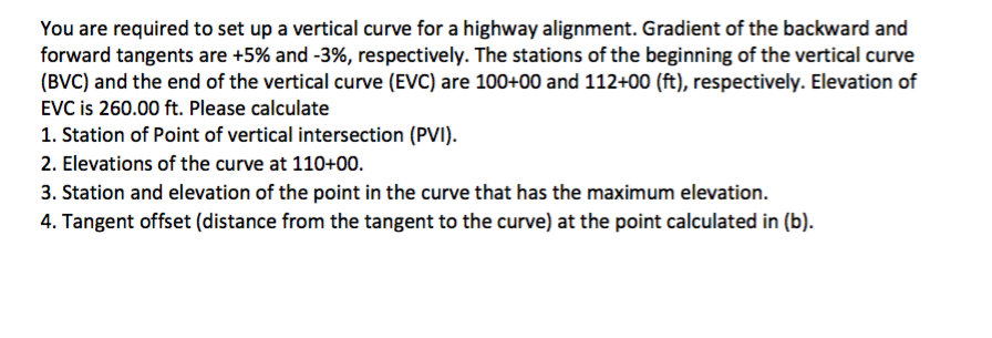 Solved You are required to set up a vertical curve for a | Chegg.com