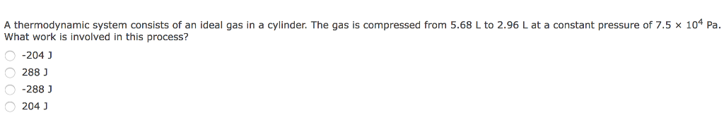 Solved A thermodynamic system consists of an ideal gas in a | Chegg.com
