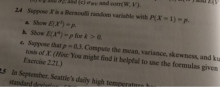 Solved Suppose X is a Bernoulli random variable with P(X = | Chegg.com
