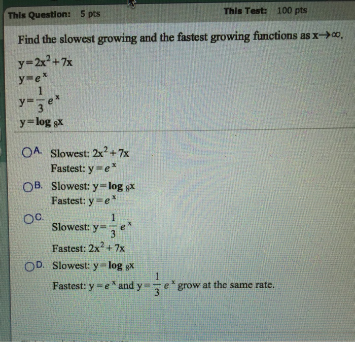 Solved Find The Slowest Growing And The Fastest Growing | Chegg.com