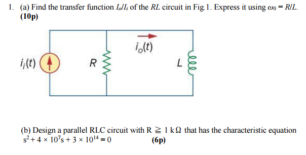 Solved (a) Find the transfer function I_o/I_i of the RL | Chegg.com
