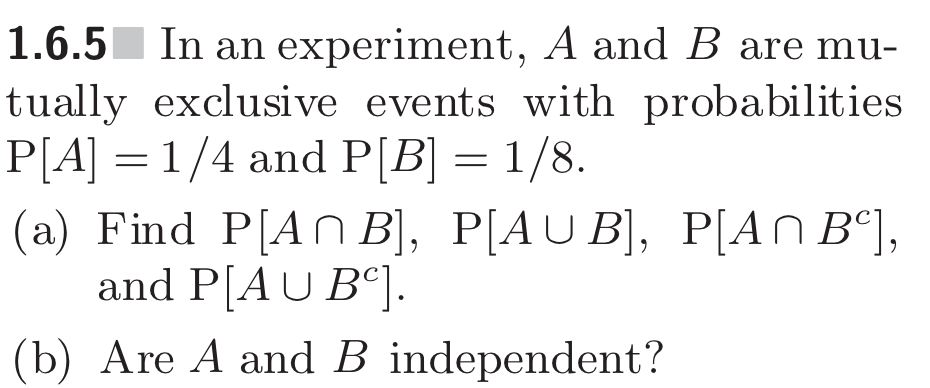 Solved In An Experiment, A And B Are Mutually Exclusive | Chegg.com