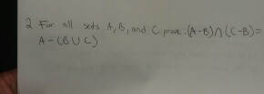 Solved For All Sets A, B, And C Prove, (A-B) Intersection (C | Chegg.com