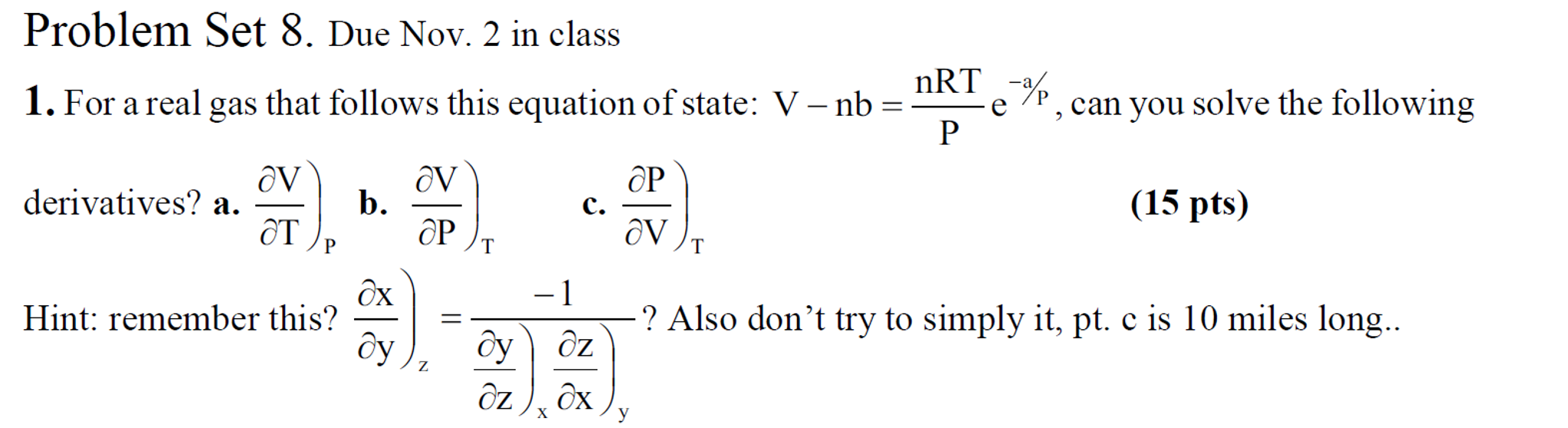 For A Real Gas That Follows This Equation Of State: V | Chegg.com