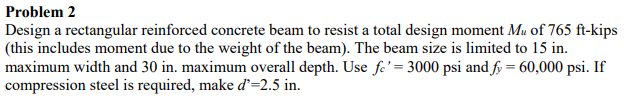 Solved Problem 2 Design a rectangular reinforced concrete | Chegg.com