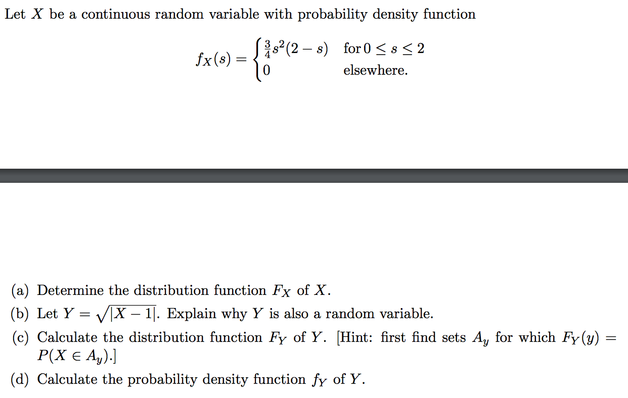 Solved Let X be a continuous random variable with | Chegg.com