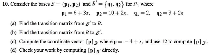 Solved Consider The Bases B = {p1, P2} And B' = {q1, Q2} For | Chegg.com